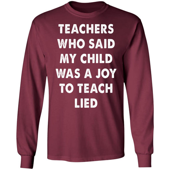 Teachers Lied Heavy Long Sleeve