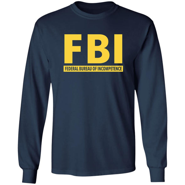 FBI Incompetence Long Sleeve