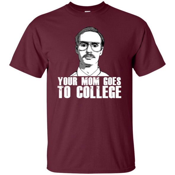 Your Mom Goes to College Cotton Tee