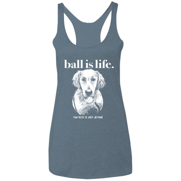 Ball is life Ladies Racerback Tank