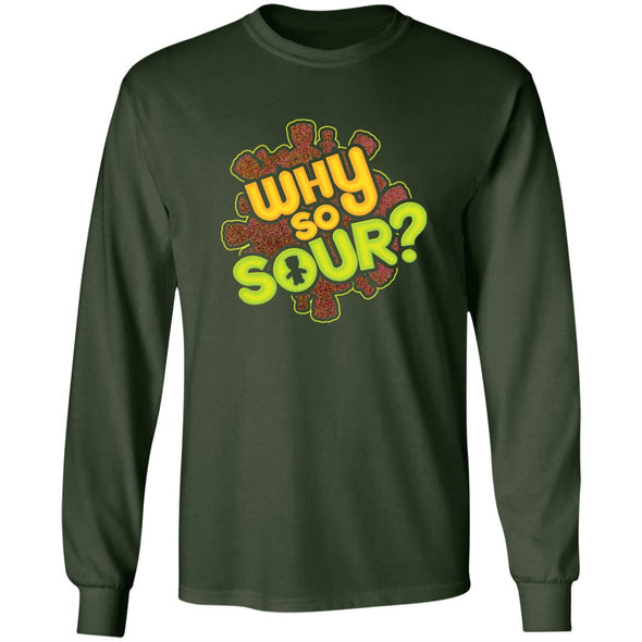 Why So Sour? Long Sleeve