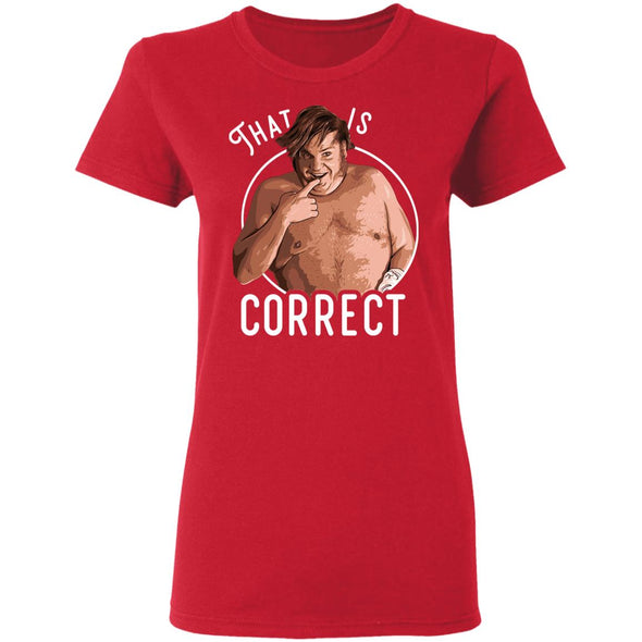 That Is Correct Ladies Cotton Tee