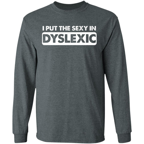 Sexy Dyslexic Heavy Long Sleeve
