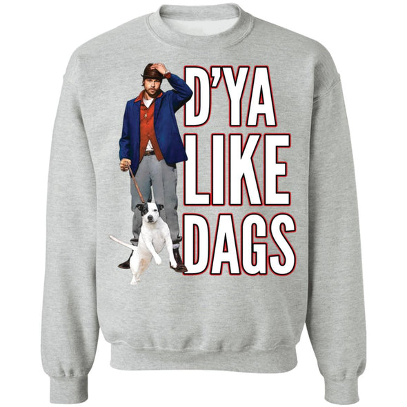 Like Dags Crewneck Sweatshirt