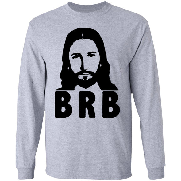 Jesus BRB Heavy Long Sleeve