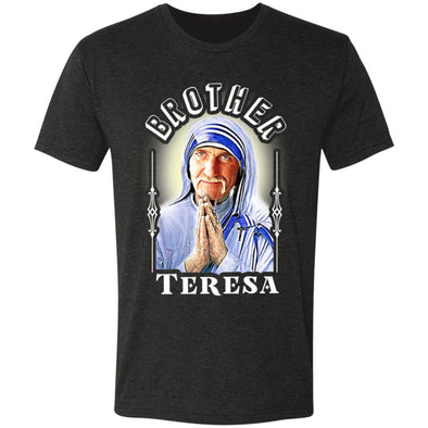 Brother Teresa Premium Triblend Tee