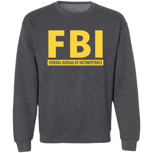 FBI Incompetence Crewneck Sweatshirt