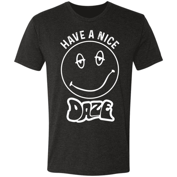 Have A Nice Daze Premium Triblend Tee