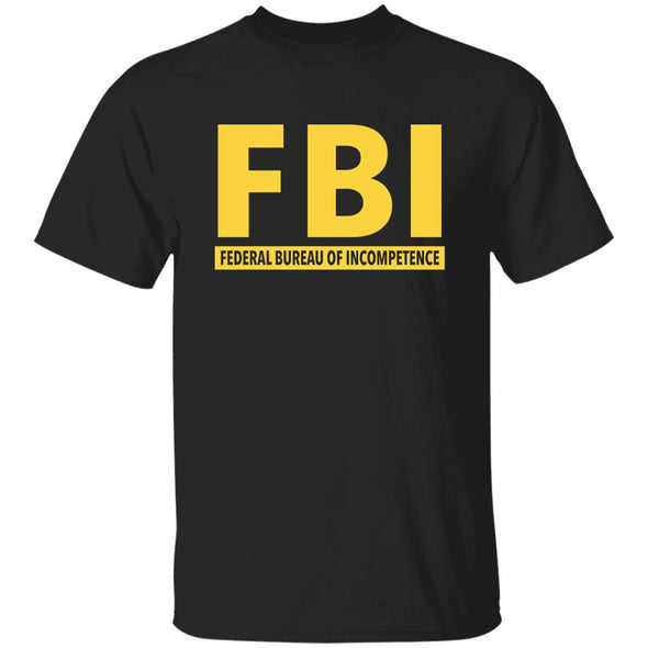 FBI Incompetence Cotton Tee