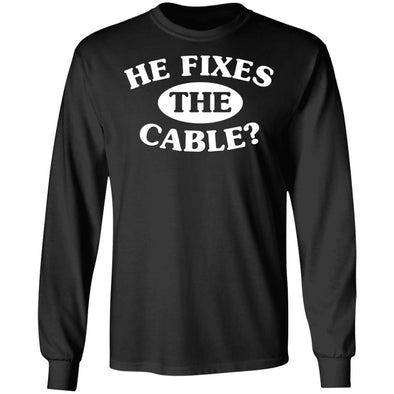 He Fixes The Cable? Heavy Long Sleeve