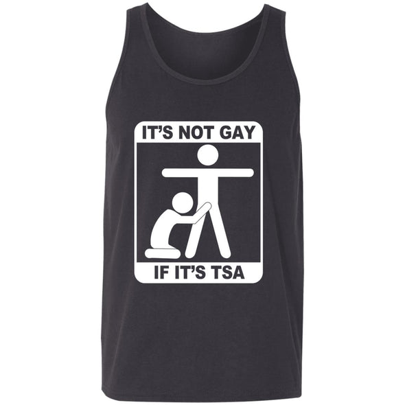 Not Gay If TSA Tank Top