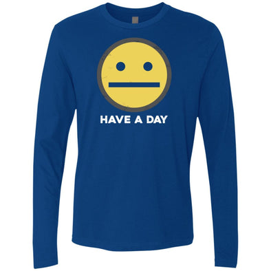 Have A Day Premium Long Sleeve