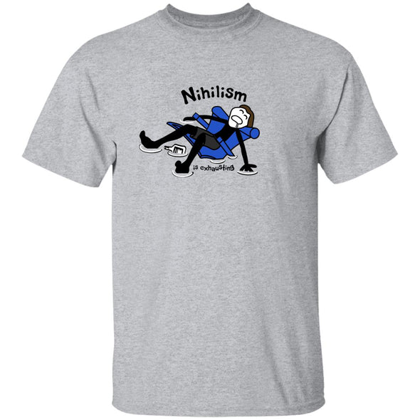 Nihilism is exhausting Cotton Tee