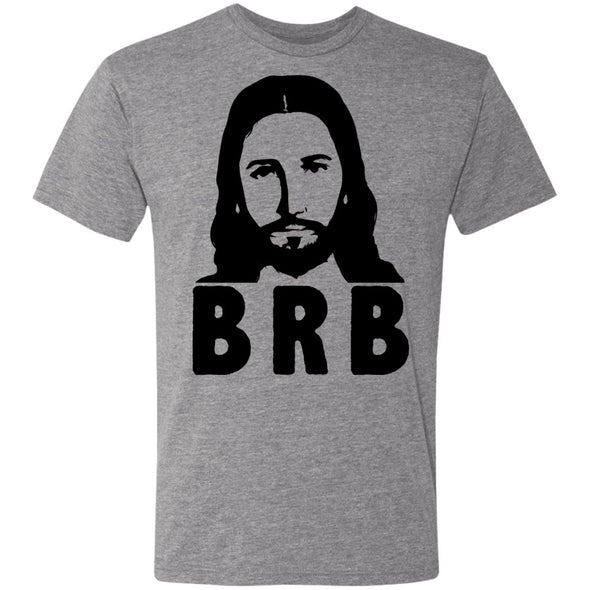 Jesus BRB Premium Triblend Tee