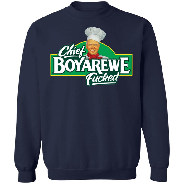Chief Boy Are We F***ed Crewneck Sweatshirt