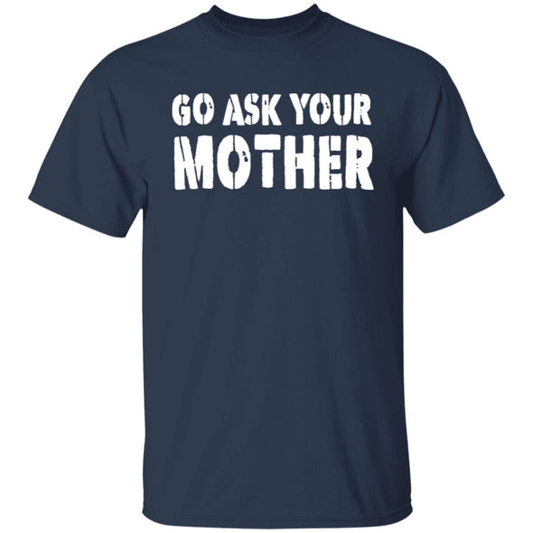 Ask Mom Cotton Tee