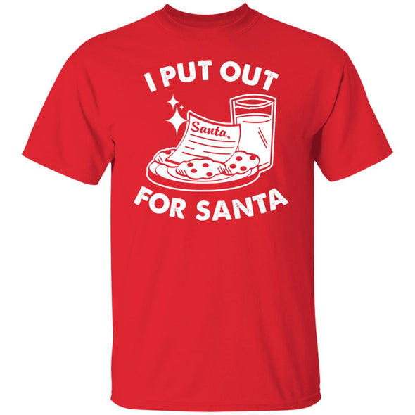 I Put Out For Santa Cotton Tee
