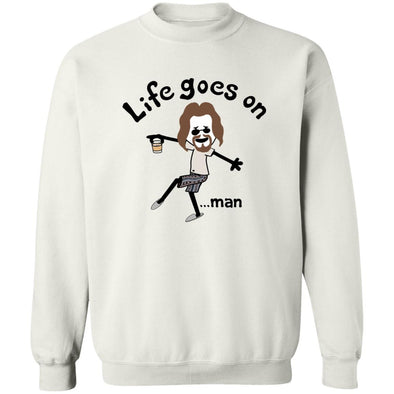 Life Goes On Man Crewneck Sweatshirt