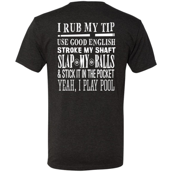 I Play Pool Premium Triblend Tee