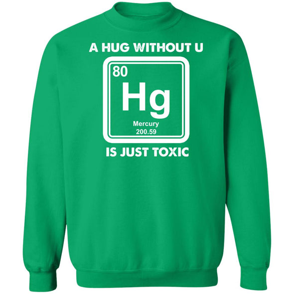 Toxic Hug Crewneck Sweatshirt