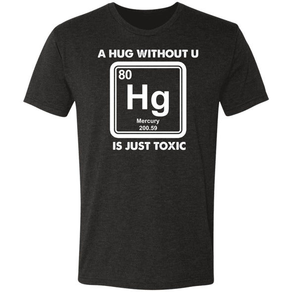 Toxic Hug Premium Triblend Tee