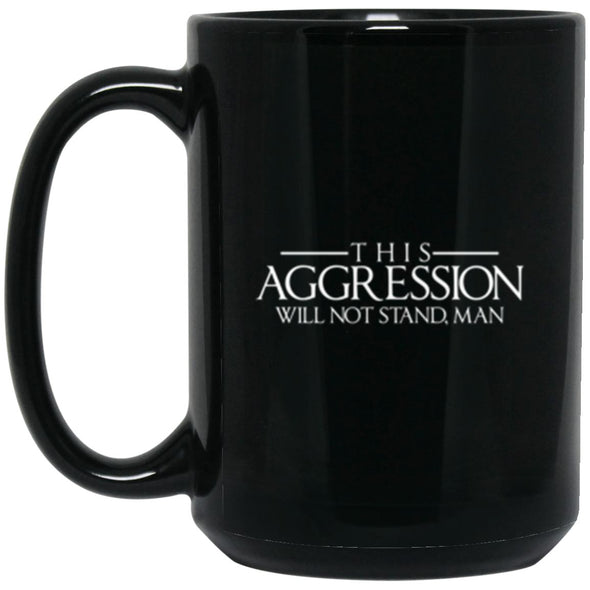Drinkware - Aggression Text Mug 15oz (2-sided)