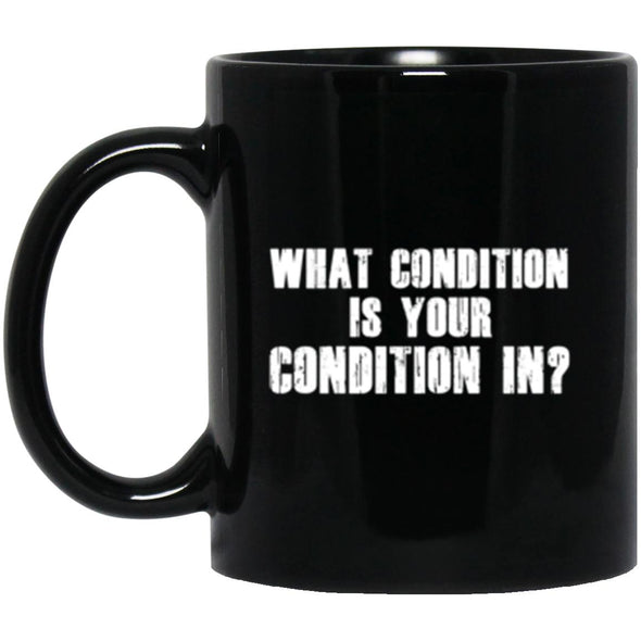 Drinkware - Condition Mug 11oz (2-sided)