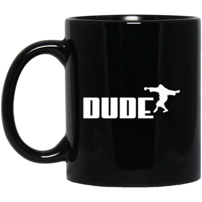Drinkware - Dude (not Puma) Mug 11oz (2-sided)