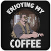 Drinkware - Enjoying My Coffee Coaster