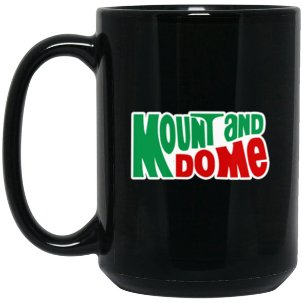 Drinkware - Mount And Do Me Mug 15oz (2-sided)
