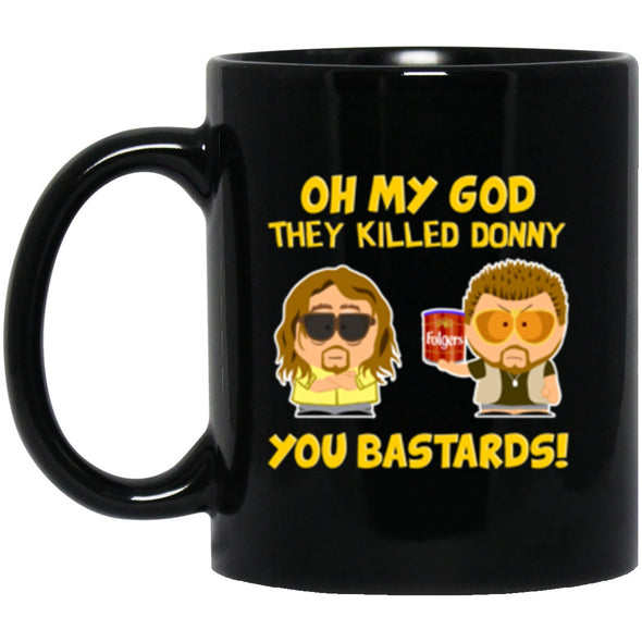 Drinkware - They Killed Donny Mug 11oz (2-sided)
