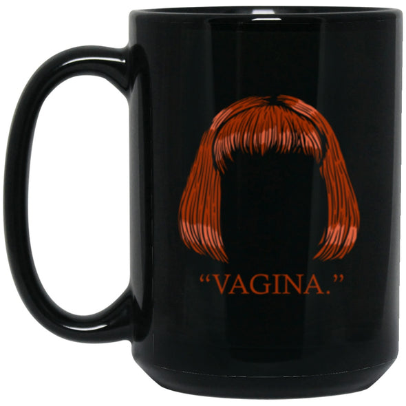 Drinkware - Vagina Mug 15oz (2-sided)