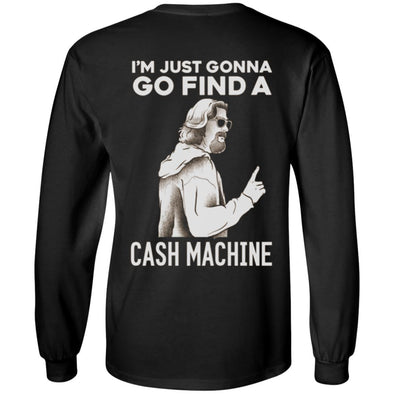 T-Shirts - Cash Machine Long Sleeve