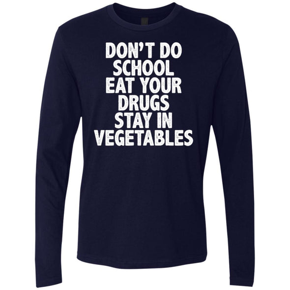 T-Shirts - Don't Do School Premium Long Sleeve