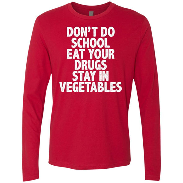 T-Shirts - Don't Do School Premium Long Sleeve