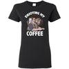 T-Shirts - Enjoying My Coffee Ladies Tee
