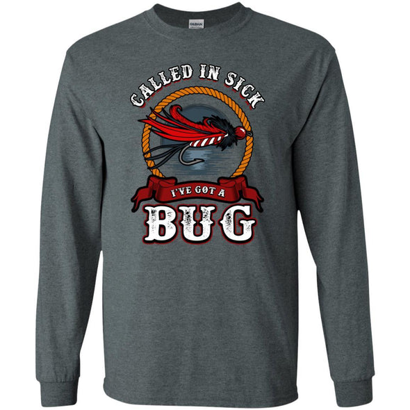 T-Shirts - Got A Bug Long Sleeve