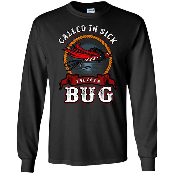T-Shirts - Got A Bug Long Sleeve