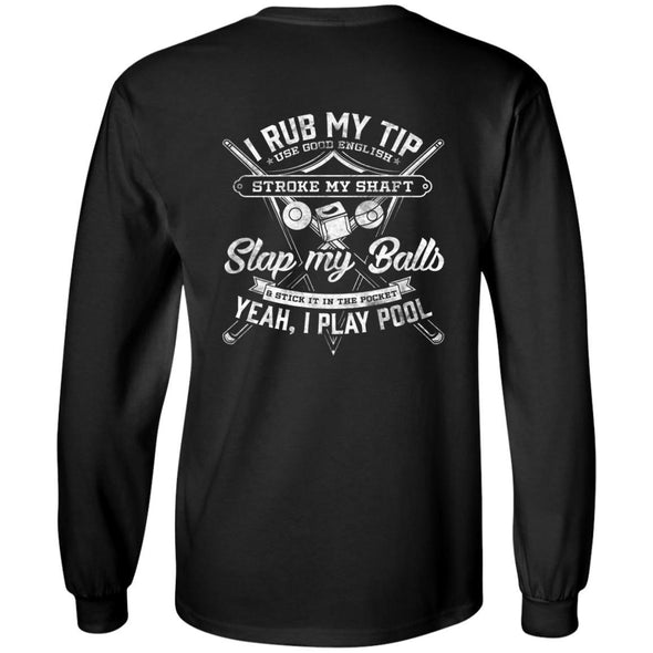 T-Shirts - I Play Pool 2 Long Sleeve