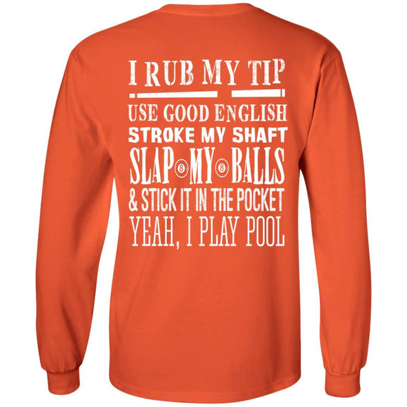 T-Shirts - I Play Pool Long Sleeve