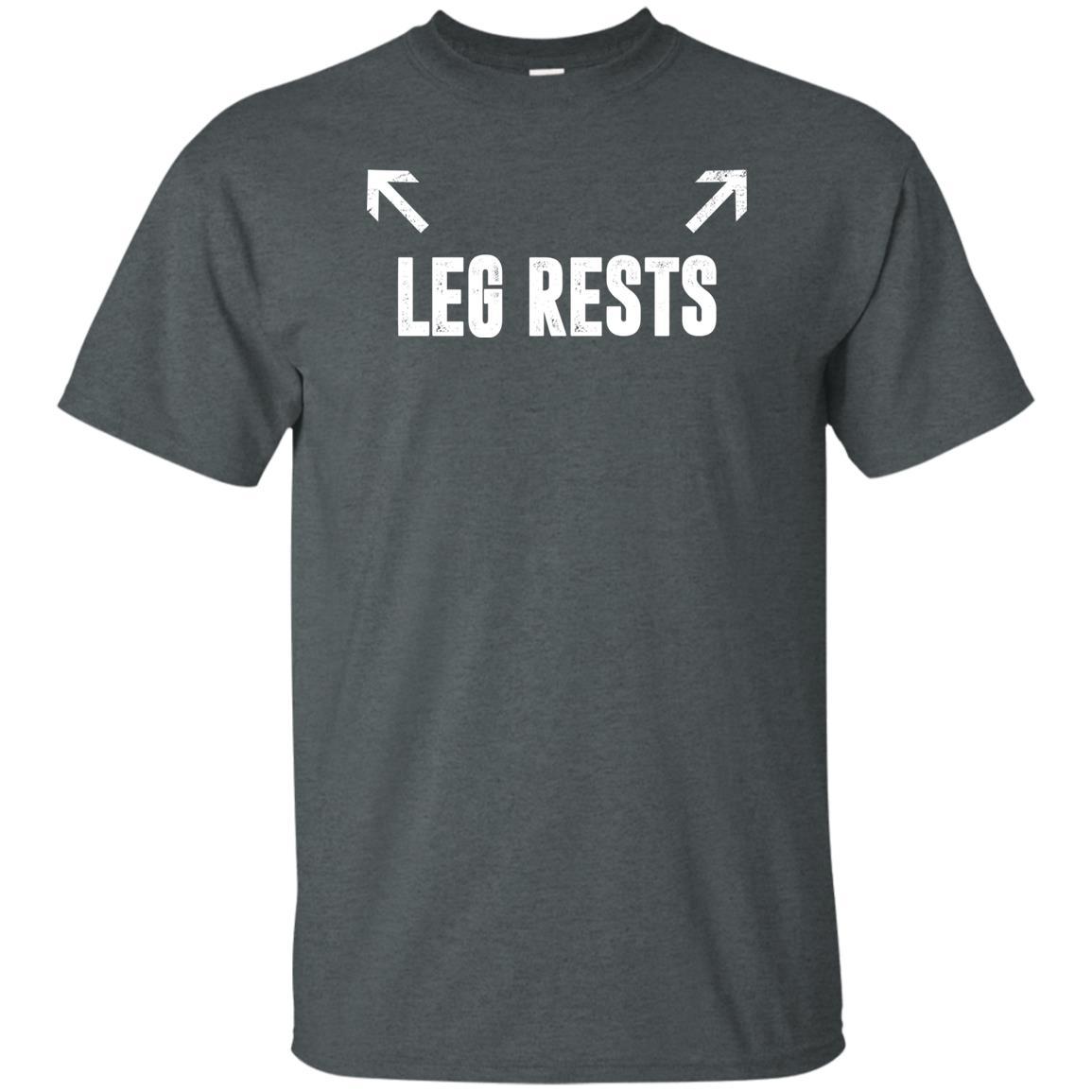 Leg Rests T-Shirt Leg Rests T-Shirt