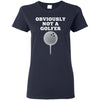 T-Shirts - Not A Golfer Ladies Tee