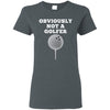 T-Shirts - Not A Golfer Ladies Tee