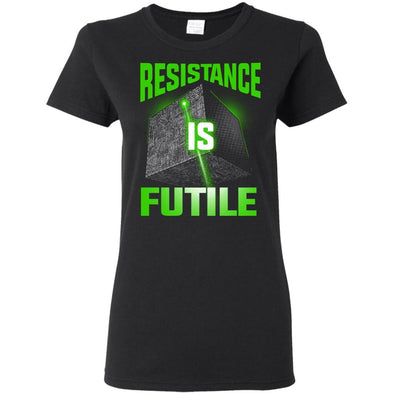 T-Shirts - Resistance Is Futile Ladies Tee