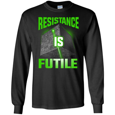 T-Shirts - Resistance Is Futile Long Sleeve