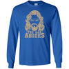 T-Shirts - The Dad Abides Long Sleeve