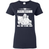 T-Shirts - This Aggression Ladies Tee