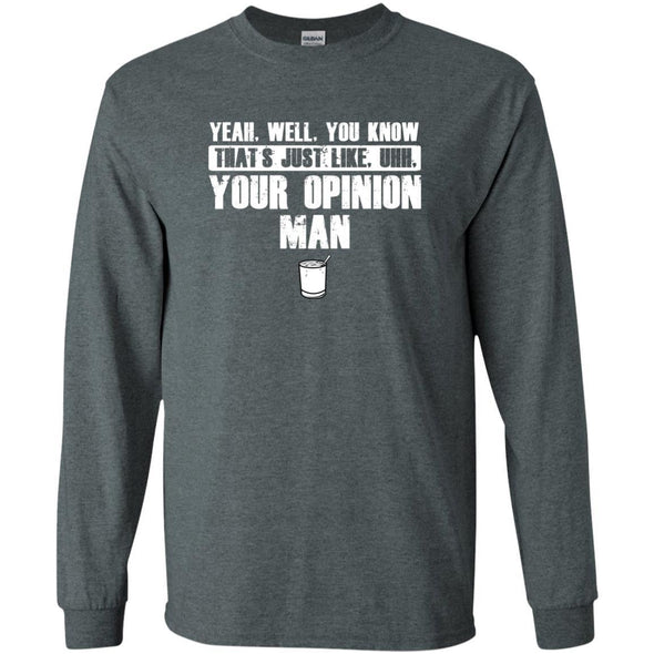 T-Shirts - Your Opinion Long Sleeve