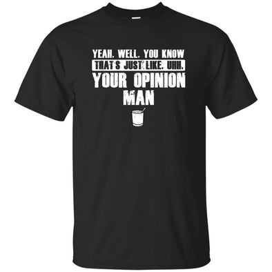 T-Shirts - Your Opinion Unisex Tee